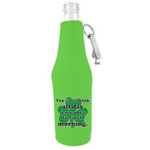 Load image into Gallery viewer, Drink All Day Funny Beer Bottle Coolie With Opener