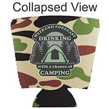 Load image into Gallery viewer, Weekend Forecast Drinking with a chance of Camping Party Cup Coolie