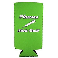 Load image into Gallery viewer, Nurses Stick Butt! 12 oz Slim Can Coolie