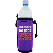 Load image into Gallery viewer, purple water bottle koozie with &quot;i quit drinking for good now i drink for evil&quot; funny text design
