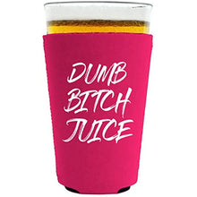 Load image into Gallery viewer, Dumb Bitch Juice Pint Glass Coolie