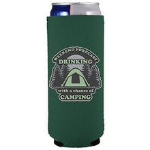 Load image into Gallery viewer, Weekend Forecast Drinking with a chance of Camping 12 oz. Slim Can Coolie