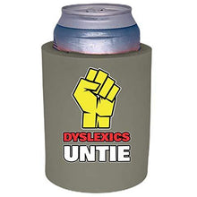 Load image into Gallery viewer, Dyslexics Untie Thick Foam"Old School" Can Coolie