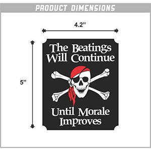 The Beatings Will Continue Until Morale Improves Vinyl Sticker