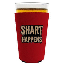 Load image into Gallery viewer, Shart Happens Pint Glass Coolie