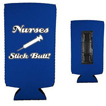Load image into Gallery viewer, Nurses Stick Butt! Magnetic Slim Can Coolie