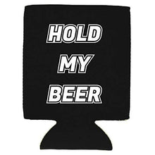 Load image into Gallery viewer, Hold My Beer Can Coolie