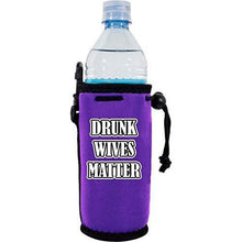 Load image into Gallery viewer, Drunk Wives Matter Water Bottle Coolie