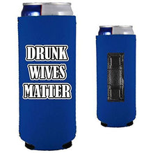 Load image into Gallery viewer, Drunk Wives Matter Magnetic Slim Can Coolie