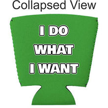 Load image into Gallery viewer, I Do What I Want Party Cup Coolie