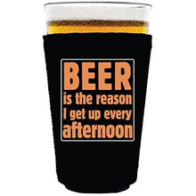Load image into Gallery viewer, Beer is the Reason Pint Glass Coolie