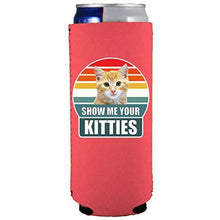 Load image into Gallery viewer, Show Me Your Kitties Slim Can Coolie