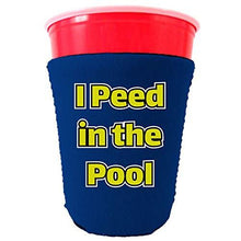 Load image into Gallery viewer, I Peed in the Pool Party Cup Coolie