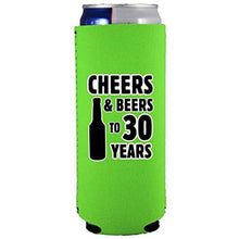 Load image into Gallery viewer, slim can koozie with cheers and beers to 30 years design