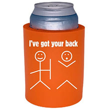 Load image into Gallery viewer, I've Got Your Back Thick Foam Can Coolie