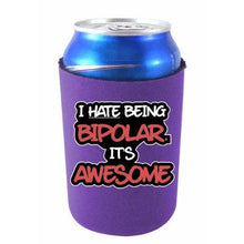 Load image into Gallery viewer, purple can koozie with funny "i hate being bipolar. it's awesome" text design