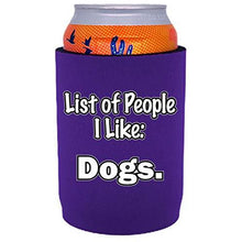 Load image into Gallery viewer, List of People I Like Dogs Full Bottom Can Coolie