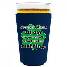 Load image into Gallery viewer, Drink All Day Pint Glass Coolie
