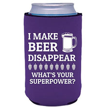 Load image into Gallery viewer, I Make Beer Disappear Can Coolie