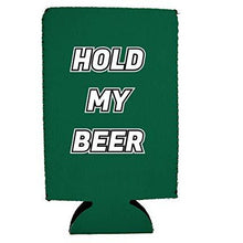 Load image into Gallery viewer, Hold My Beer 16 oz. Can Coolie