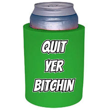 Load image into Gallery viewer, Quit Yer Bitchin Thick Foam"Old School" Can Coolie