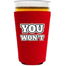Load image into Gallery viewer, You Won't Pint Glass Coolie