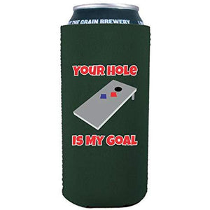 Your Hole Is My Goal 16 oz. Can Coolie