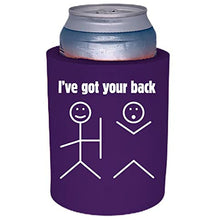 Load image into Gallery viewer, I've Got Your Back Thick Foam Can Coolie