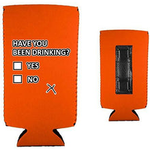 Load image into Gallery viewer, Have You Been Drinking? Magnetic Slim Can Coolie