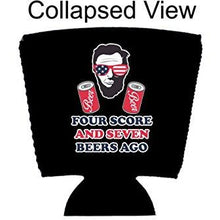Load image into Gallery viewer, Four Score and Seven Beers Ago Party Cup Coolie