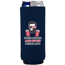 Load image into Gallery viewer, Four Score and Seven Beers Ago 12 oz. Slim Can Coolie