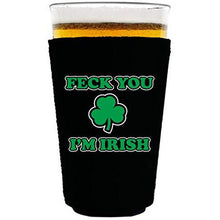 Load image into Gallery viewer, pint glass koozie with feck you im irish design
