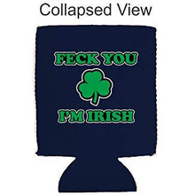Load image into Gallery viewer, Feck You I'm Irish Can Coolie