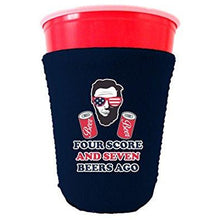 Load image into Gallery viewer, Four Score and Seven Beers Ago Party Cup Coolie
