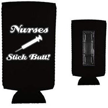 Load image into Gallery viewer, Nurses Stick Butt! Magnetic Slim Can Coolie