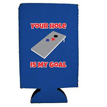 Load image into Gallery viewer, Your Hole Is My Goal 16 oz. Can Coolie
