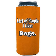Load image into Gallery viewer, List of People I Like Dogs 16 oz Can Coolie