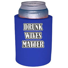 Load image into Gallery viewer, Drunk Wives Matter Thick Foam "Old School" Can Coolie