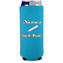 Load image into Gallery viewer, Nurses Stick Butt! 12 oz Slim Can Coolie