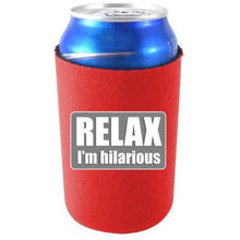 Load image into Gallery viewer, Relax Im Hilarious Can Coolie