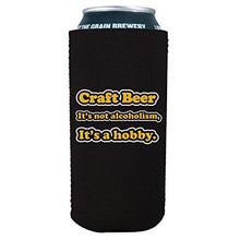 Load image into Gallery viewer, Craft Beer Alcoholism Hobby 16 oz. Can Coolie
