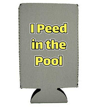 Load image into Gallery viewer, I Peed in the Pool 16 oz. Can Coolie
