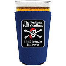 Load image into Gallery viewer, The Beatings Will Continue Pint Glass Coolie