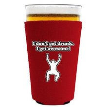 Load image into Gallery viewer, I Dont Get Drunk Pint Glass Coolie