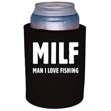Load image into Gallery viewer, MILF Man I Love Fishing Thick Foam"Old School" Can Coolie