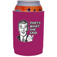 Load image into Gallery viewer, That's What She Said Full Bottom Can Coolie