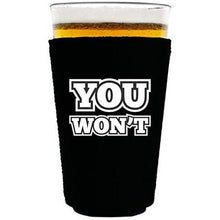 Load image into Gallery viewer, You Won't Pint Glass Coolie