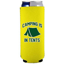 Load image into Gallery viewer, Camping is in Tents Slim 12 oz Can Coolie