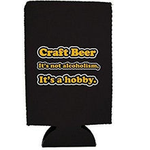 Load image into Gallery viewer, Craft Beer Alcoholism Hobby 16 oz. Can Coolie