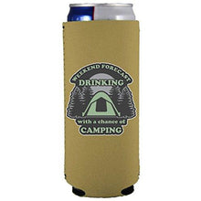Load image into Gallery viewer, Weekend Forecast Drinking with a chance of Camping 12 oz. Slim Can Coolie